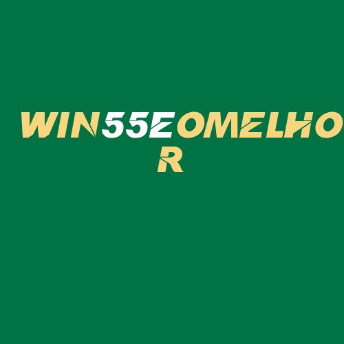 Logo da WIN55éOMELHOR